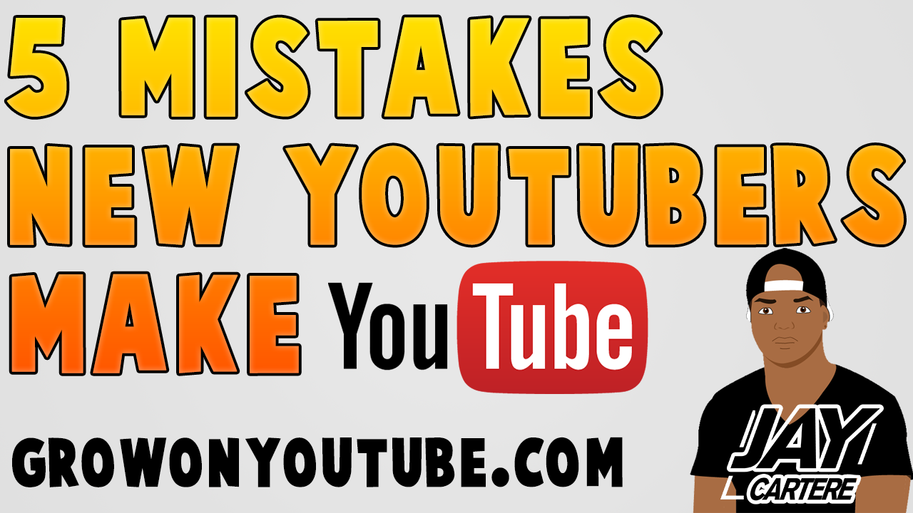 Top 5 Mistakes New YouTubers Make - What NOT To Do On YouTube | grow on youtube