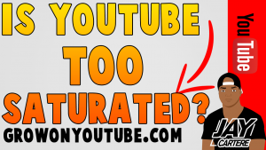 Is YouTube Too Saturated For New YouTubers? - Should You Start A YouTube Channel? - YouTube Tips Q&A | grow on youtube